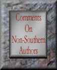 [Go to Book-Page--Comments on Non-Southern Writers]