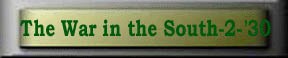 [The War in the South - February, 1930]
