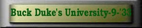 [Buck Duke's University - September, 1933]