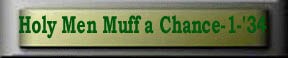[Holy Men Muff a Chance - January, 1934]